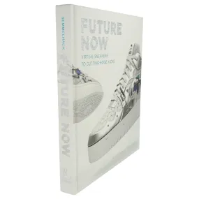 Future Now : Virtual Sneakers to Cutting-Edge Kicks